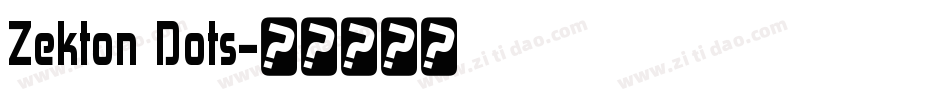 Zekton Dots字体转换